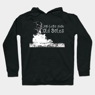 Joe-less Shoe Old Soles Hoodie